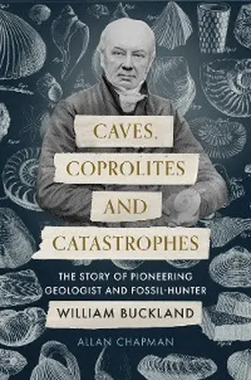 Chapman |  Caves, Coprolites and Catastrophes | eBook | Sack Fachmedien