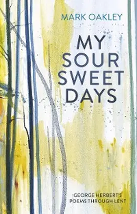 Oakley |  My Sour-Sweet Days | eBook | Sack Fachmedien