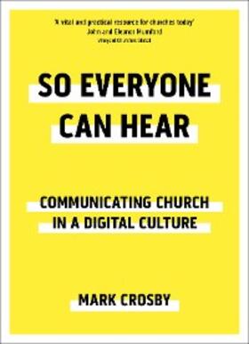 Crosby |  So Everyone Can Hear | eBook | Sack Fachmedien
