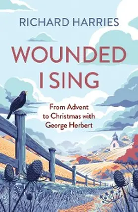 Harries |  Wounded I Sing | eBook | Sack Fachmedien