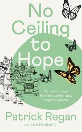 Regan |  No Ceiling to Hope | eBook | Sack Fachmedien