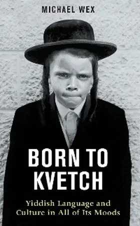 Wex |  Born to Kvetch | eBook | Sack Fachmedien
