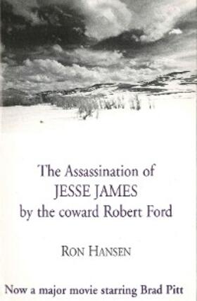 Hansen |  The Assassination of Jesse James by the Coward Robert Ford | eBook | Sack Fachmedien