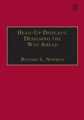 Newman |  Head-Up Displays: Designing the Way Ahead | Buch |  Sack Fachmedien