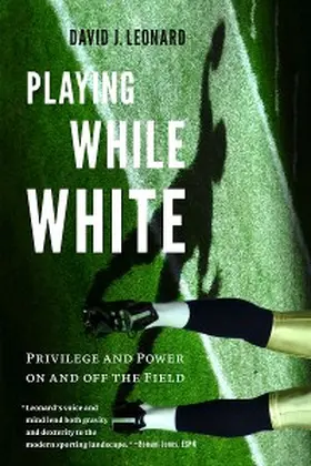 Leonard |  Playing While White | eBook | Sack Fachmedien