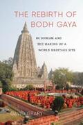 Geary |  The Rebirth of Bodh Gaya | eBook | Sack Fachmedien