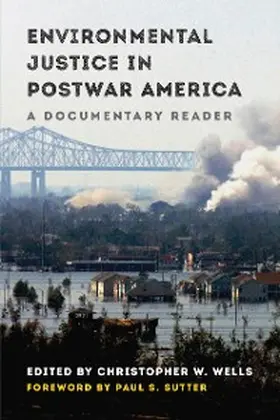Wells |  Environmental Justice in Postwar America | eBook | Sack Fachmedien