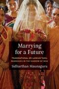 Maunaguru |  Marrying for a Future | eBook | Sack Fachmedien