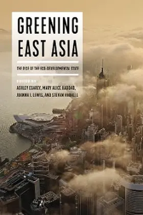 Esarey / Haddad / Lewis |  Greening East Asia | eBook | Sack Fachmedien