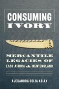 Kelly |  Consuming Ivory | eBook | Sack Fachmedien