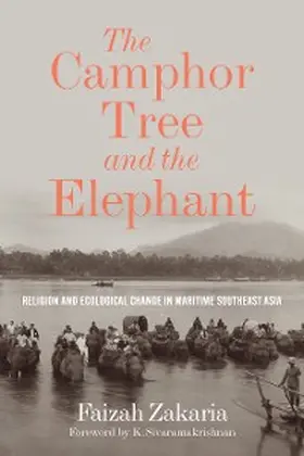 Zakaria |  The Camphor Tree and the Elephant | eBook | Sack Fachmedien