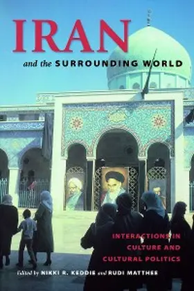 Keddie / Matthee |  Iran and the Surrounding World | eBook | Sack Fachmedien