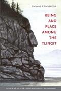 Thornton |  Being and Place among the Tlingit | eBook | Sack Fachmedien