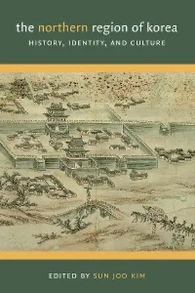Kim |  The Northern Region of Korea | eBook | Sack Fachmedien