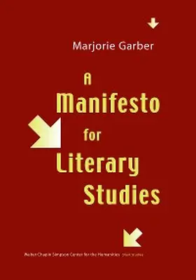 Garber |  A Manifesto for Literary Studies | eBook | Sack Fachmedien