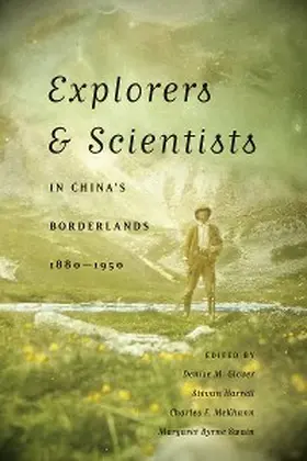 Glover / Harrell / McKhann |  Explorers and Scientists in China's Borderlands, 1880-1950 | eBook | Sack Fachmedien