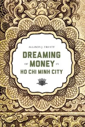 Truitt |  Dreaming of Money in Ho Chi Minh City | eBook | Sack Fachmedien