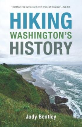 Bentley |  Hiking Washington's History | eBook | Sack Fachmedien