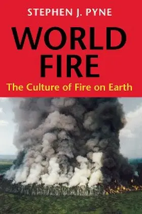 Pyne |  World Fire | eBook | Sack Fachmedien