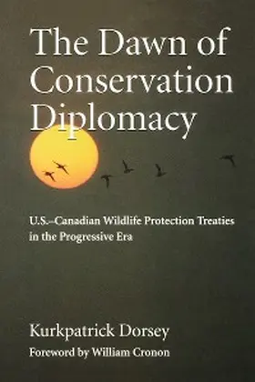 Dorsey |  The Dawn of Conservation Diplomacy | eBook | Sack Fachmedien
