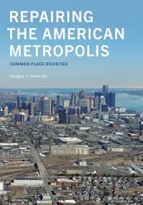 Kelbaugh |  Repairing the American Metropolis | eBook | Sack Fachmedien