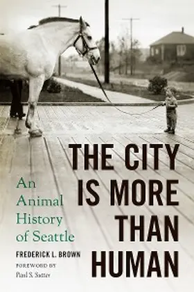 Brown |  The City Is More Than Human | eBook | Sack Fachmedien