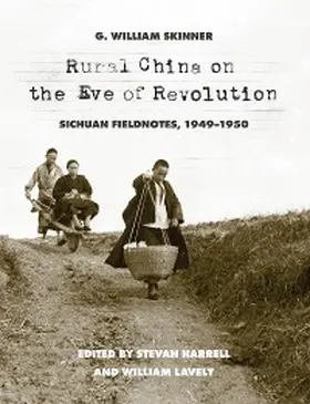 Skinner / Harrell / Lavely |  Rural China on the Eve of Revolution | eBook | Sack Fachmedien