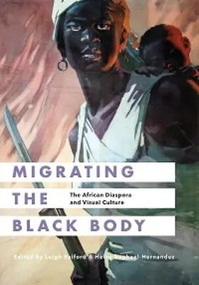 Raiford / Raphael-Hernandez |  Migrating the Black Body | eBook | Sack Fachmedien