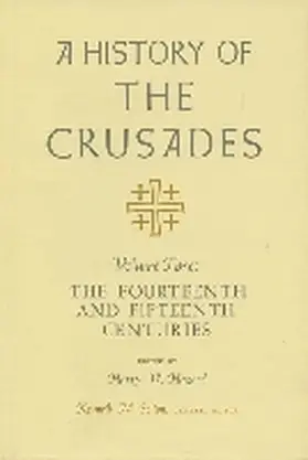 Setton / Hazard |  A History of the Crusades, Volume III: The Fourteenth and Fifteenth Centuries | Buch |  Sack Fachmedien