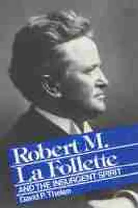 Thelen |  La Follette Insurgent Spirit | Buch |  Sack Fachmedien