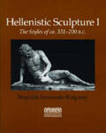 Ridgway |  Hellenistic Sculpture I: The Styles of Ca. 331-200 B.C. | Buch |  Sack Fachmedien