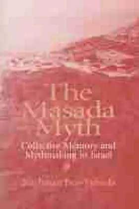 Ben-Yehuda |  The Masada Myth | Buch |  Sack Fachmedien