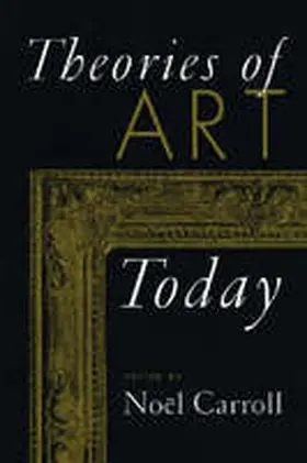 Carroll |  Theories of Art Today | Buch |  Sack Fachmedien