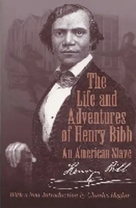 Bibb |  The Life and Adventures of Henry Bibb | Buch |  Sack Fachmedien