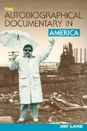  The Autobiographical Documentary in America | Buch |  Sack Fachmedien