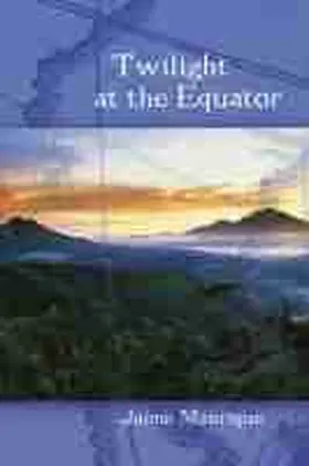 Manrique |  Twilight at the Equator | Buch |  Sack Fachmedien