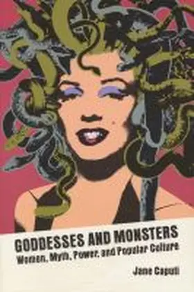 Caputi |  Goddesses and Monsters | Buch |  Sack Fachmedien