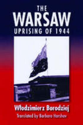 Borodziej |  The Warsaw Uprising of 1944 | Buch |  Sack Fachmedien