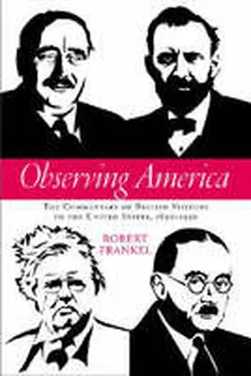 Frankel |  Observing America: The Commentary of British Visitors to the United States, 1890-1950 | Buch |  Sack Fachmedien