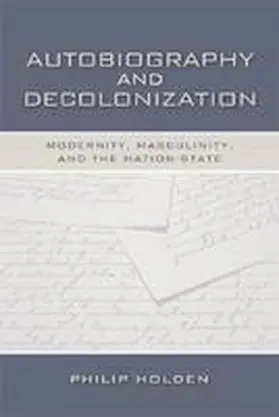 Holden |  Autobiography and Decolonization | Buch |  Sack Fachmedien