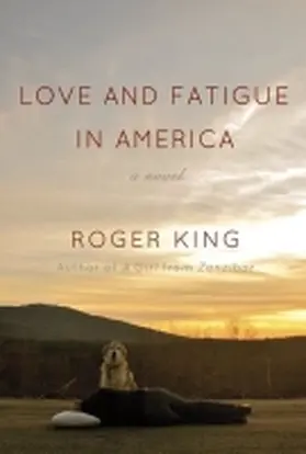 King |  Love and Fatigue in America | Buch |  Sack Fachmedien