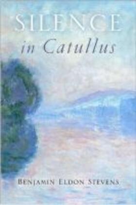 Stevens | Silence in Catullus | Buch | 978-0-299-29664-3 | sack.de