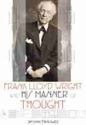 Klinkowitz |  Frank Lloyd Wright and His Manner of Thought | Buch |  Sack Fachmedien