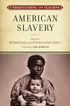 Jay |  Understanding and Teaching American Slavery | Buch |  Sack Fachmedien