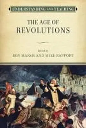 Marsh |  Understanding and Teaching the Age of Revolutions | Buch |  Sack Fachmedien