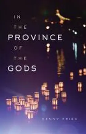 Fries |  In the Province of the Gods | Buch |  Sack Fachmedien