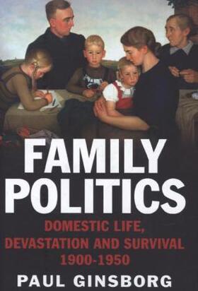 Ginsborg |  Family Politics | Buch |  Sack Fachmedien