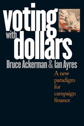 Ackerman / Ayres | Voting with Dollars | E-Book | sack.de