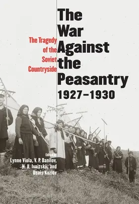Viola / Kozlov / Danilov |  The War Against the Peasantry, 1927-1930 | eBook | Sack Fachmedien
