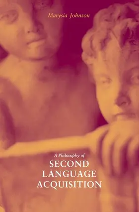 Johnson |  A Philosophy of Second Language Acquisition | eBook | Sack Fachmedien